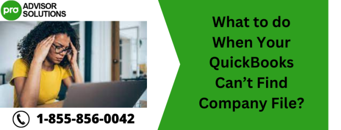 QuickBooks Can’t Find Company File