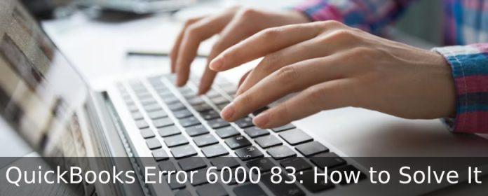 QuickBooks Error 6000 83