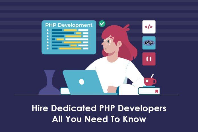 Hire Dedicated PHP Developers All You Need to Know