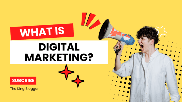 What is Digital Marketing?